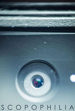 Скопофилия (2018)