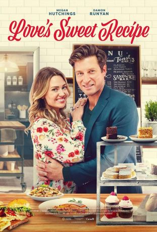 Рецепт любви / Love's Sweet Recipe (2021)