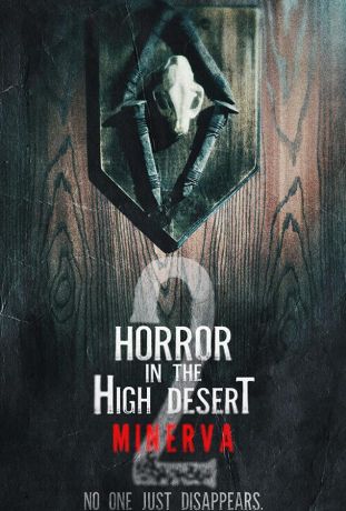 Ужас в высокой пустыне 2: история минервы (2023)