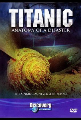 Титаник: Анатомия катастрофы